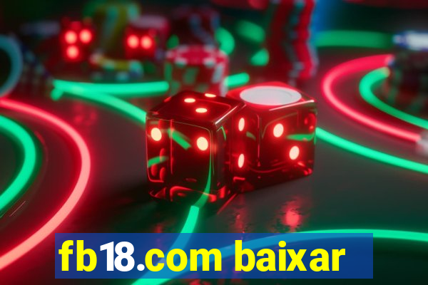 fb18.com baixar